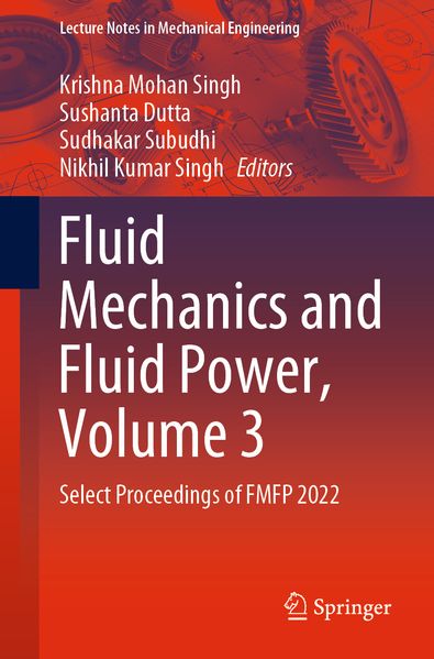 Fluid Mechanics and Fluid Power Volume 3