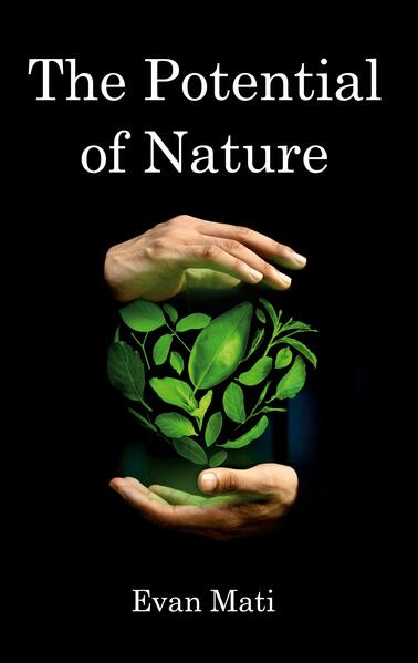 The Potential of Nature