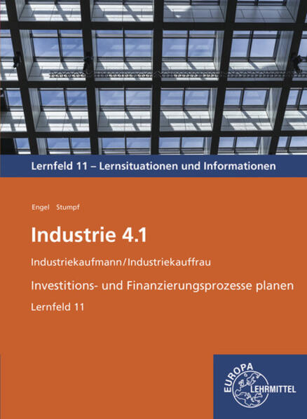 Industrie 4.1 Investitions- und Finanzierungsprozesse planen LF 11