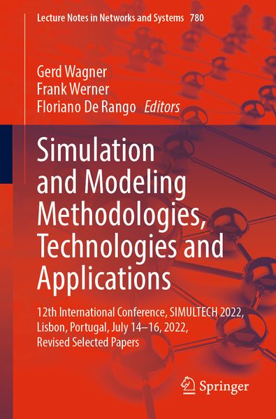 Simulation and Modeling Methodologies Technologies and Applications