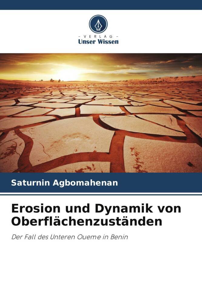 Erosion und Dynamik von Oberflächenzuständen