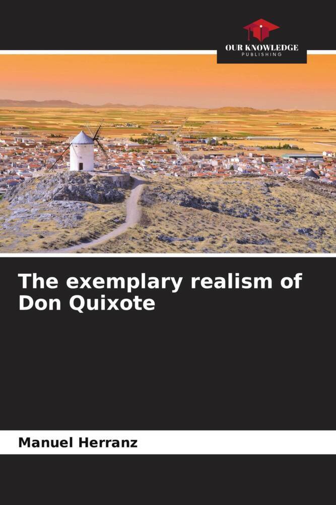 The exemplary realism of Don Quixote