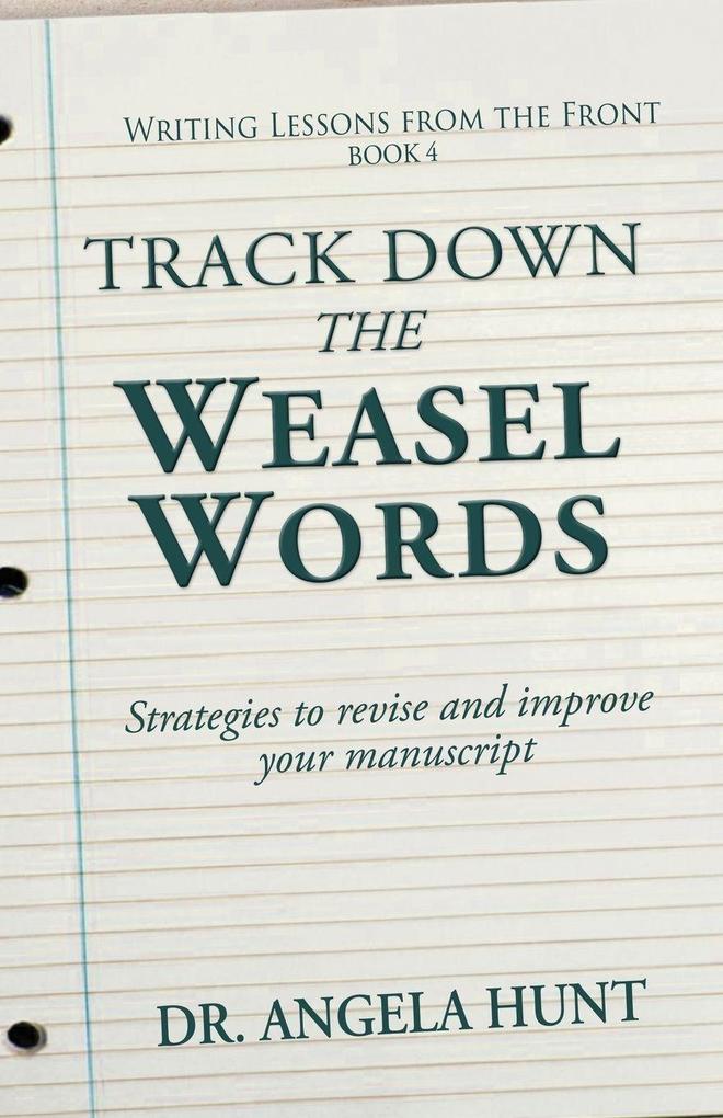 Track Down the Weasel Words
