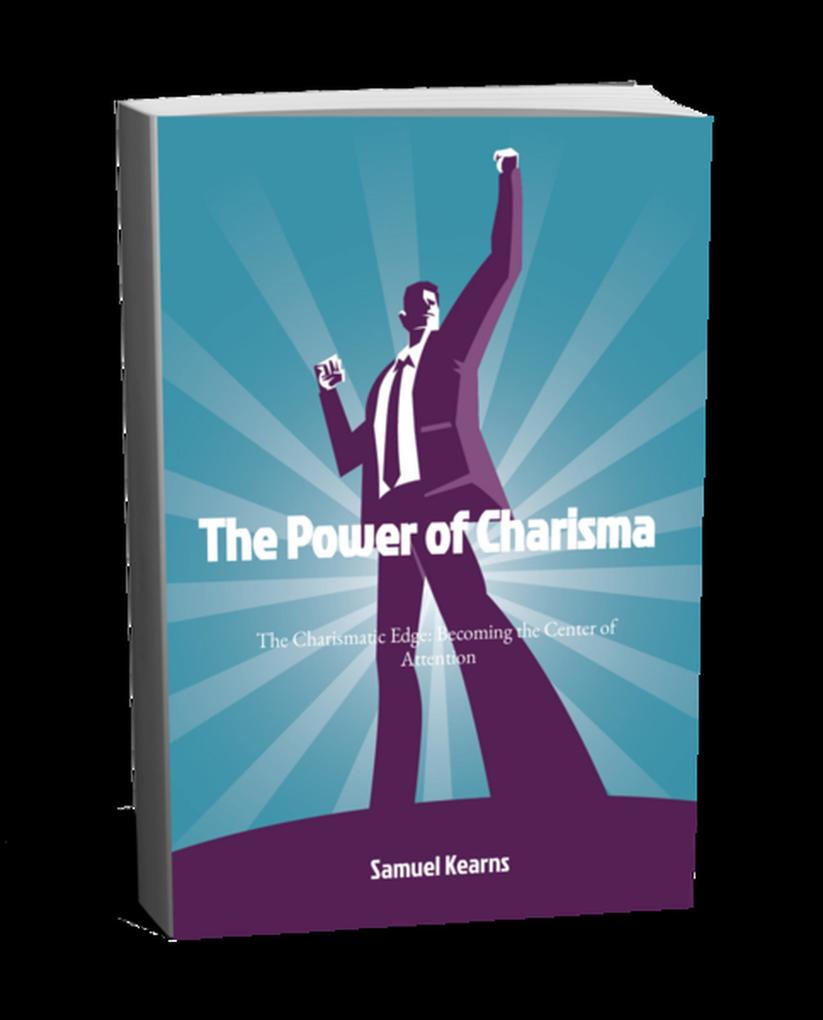 The Power of Charisma