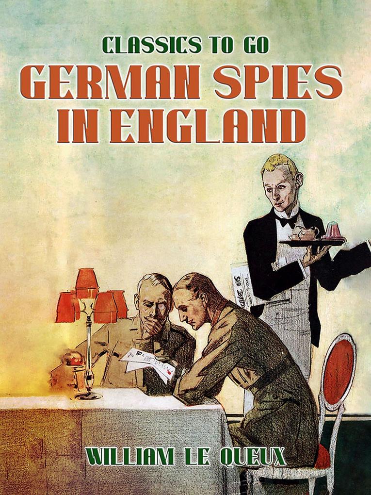 German Spies in England