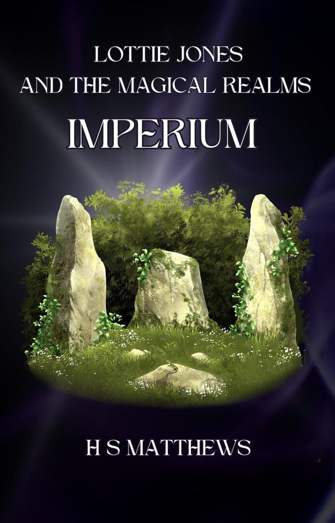 Lottie Jones and the Magical Realms: Imperium