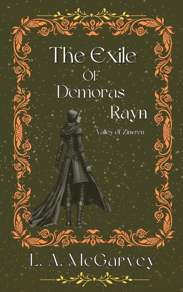 The Exile of Demoras Rayn (Valley of Zinvren #1)