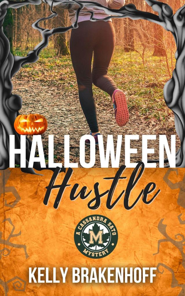 Halloween Hustle: A Cassandra Sato Mystery Novella
