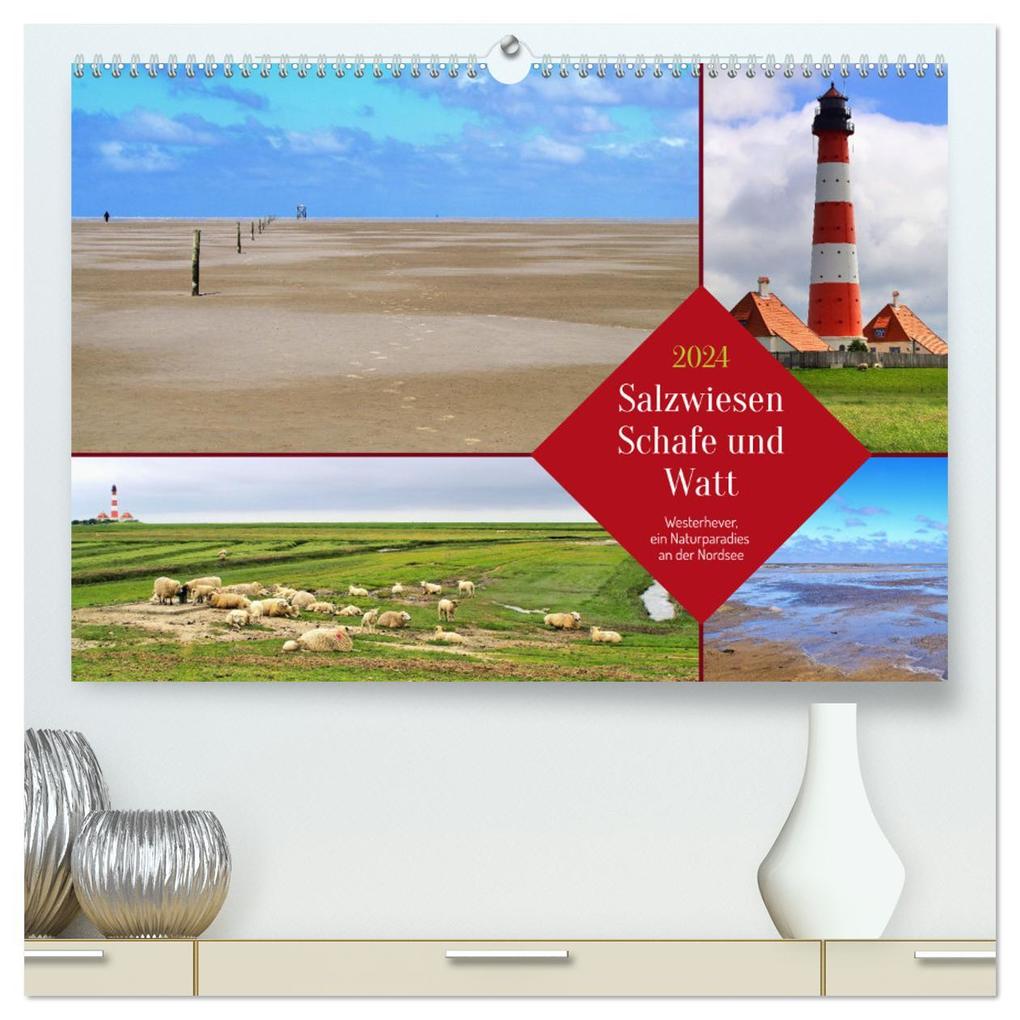 Salzwiesen Schafe und Watt - Westerhever ein Naturparadies an der Nordsee (hochwertiger Premium Wandkalender 2024 DIN A2 quer) Kunstdruck in Hochglanz