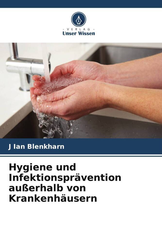 Hygiene und Infektionsprävention außerhalb von Krankenhäusern