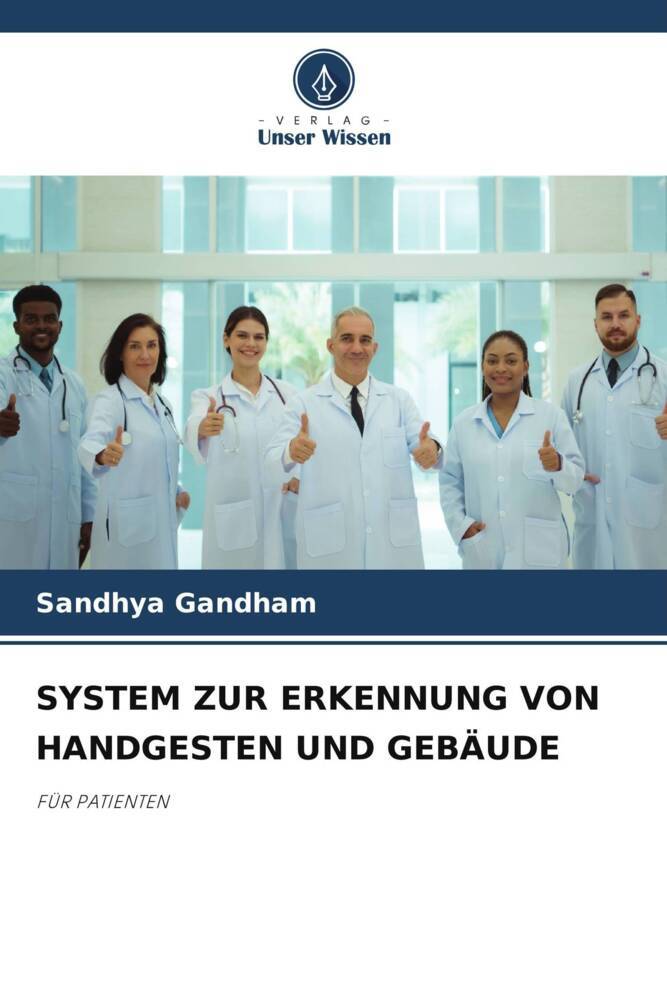 SYSTEM ZUR ERKENNUNG VON HANDGESTEN UND GEBÄUDE