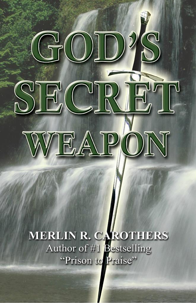 God‘s Secret Weapon