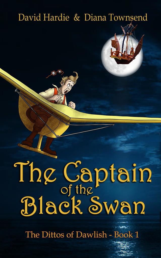 The Captain of the Black Swan (The Dittos of Dawlish #1)