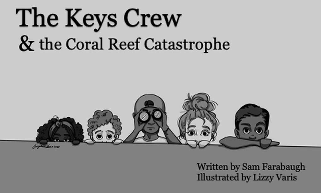 The Keys Crew & the Coral Reef Catastrophe