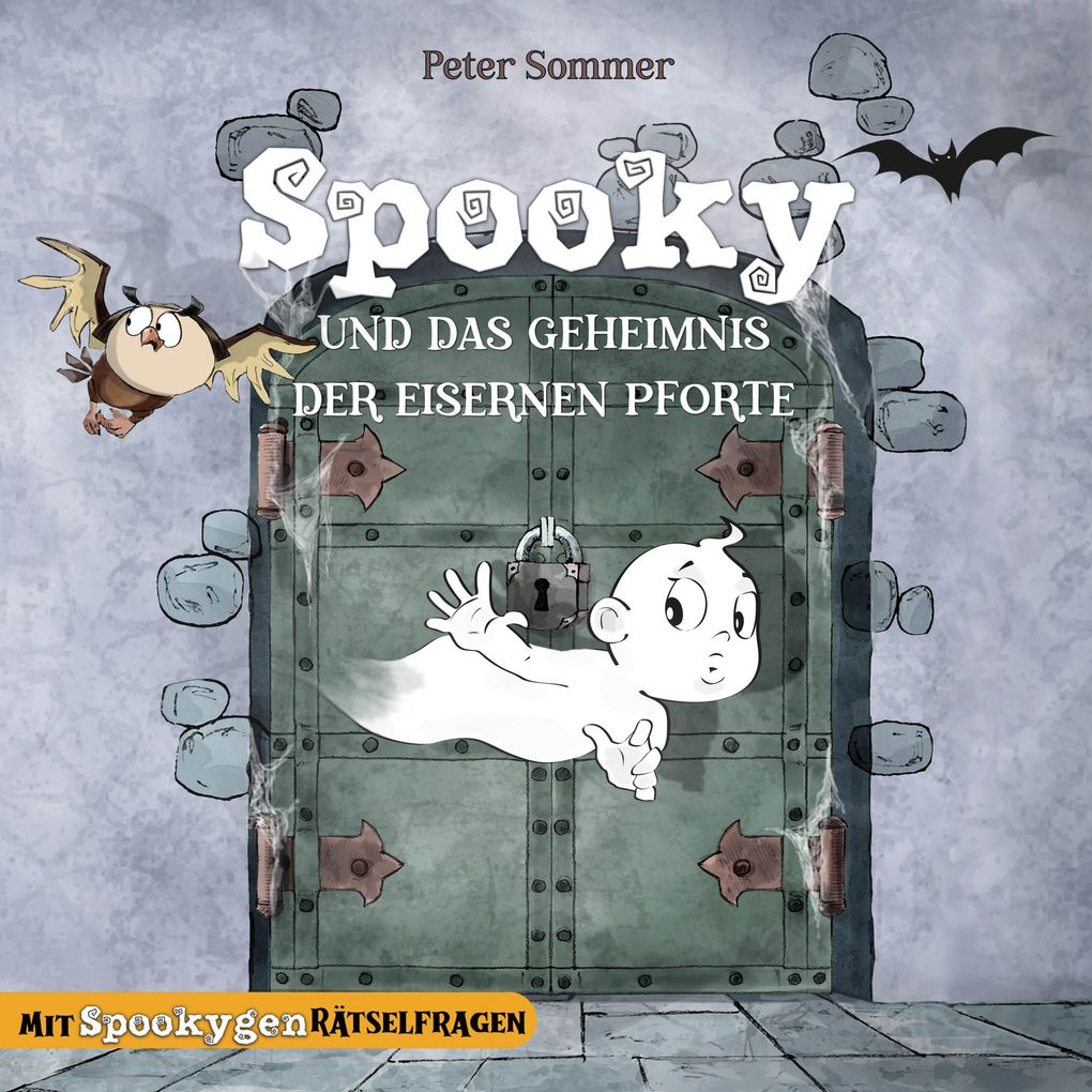Spooky und das Geheimnis der eisernen Pforte