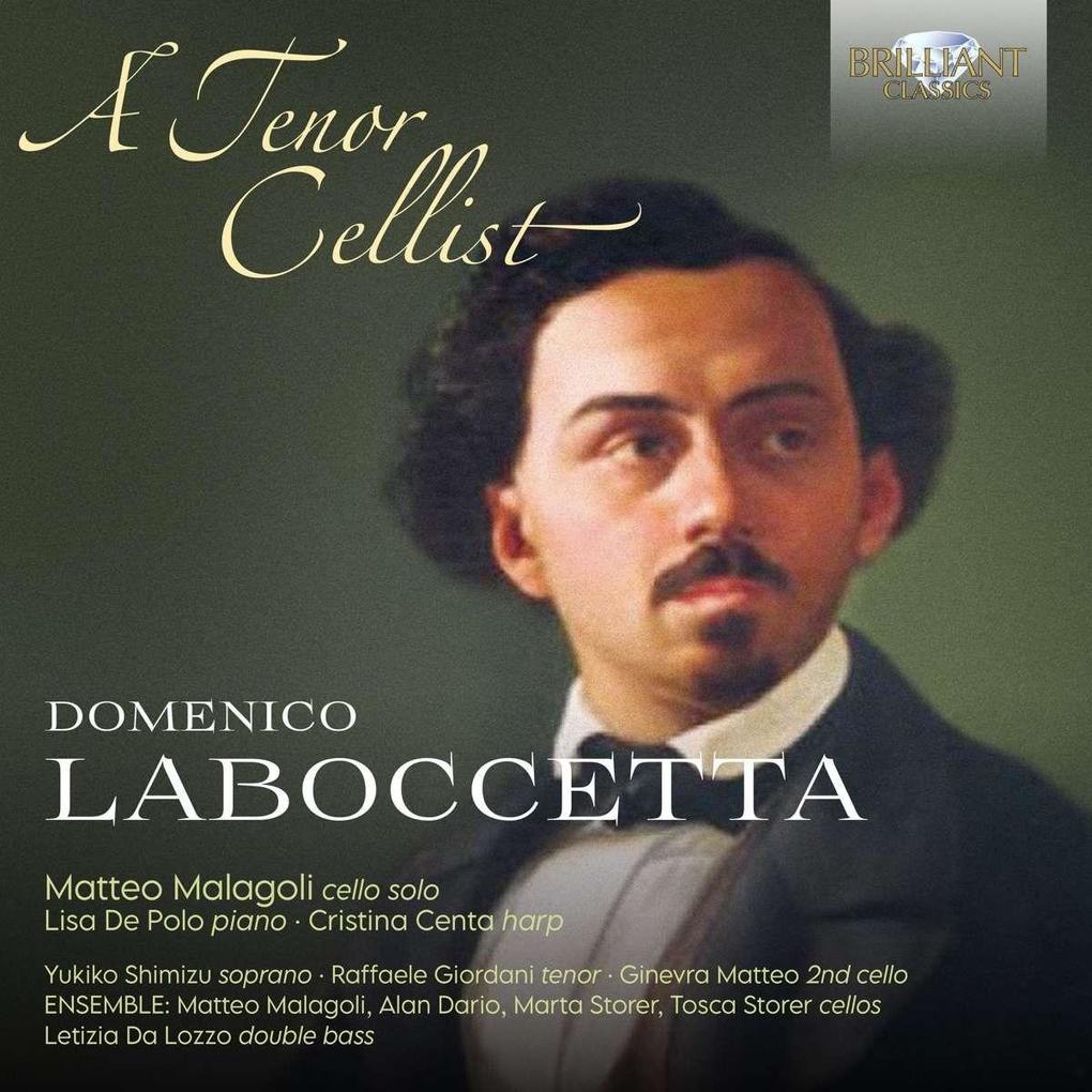 Domenico Laboccetta: Kammermusik mit Cello & Lieder - A Tenor Cellist