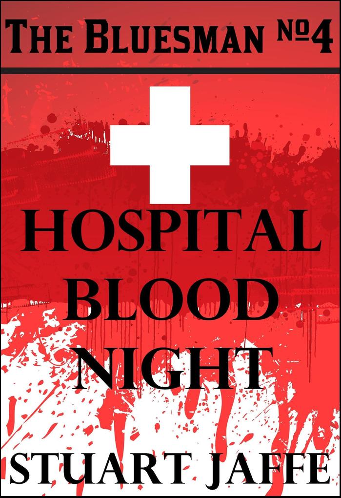 Hospital Blood Night (The Bluesman #4)