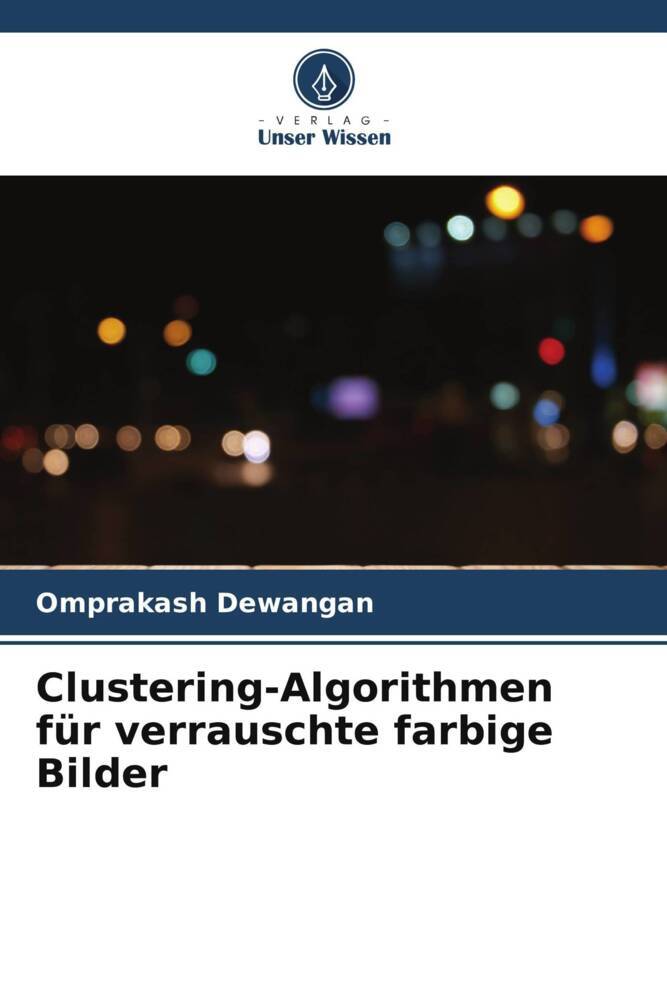 Clustering-Algorithmen für verrauschte farbige Bilder