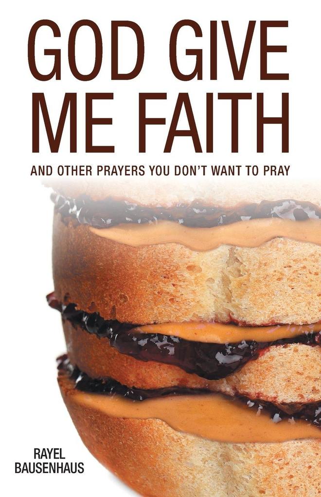 God Give Me Faith