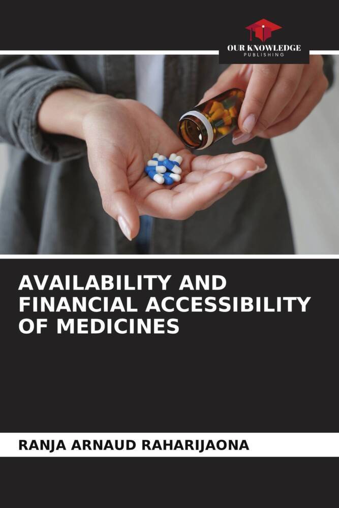 AVAILABILITY AND FINANCIAL ACCESSIBILITY OF MEDICINES