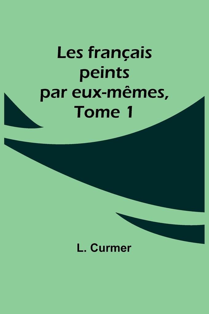 Les français peints par eux-mêmes Tome 1