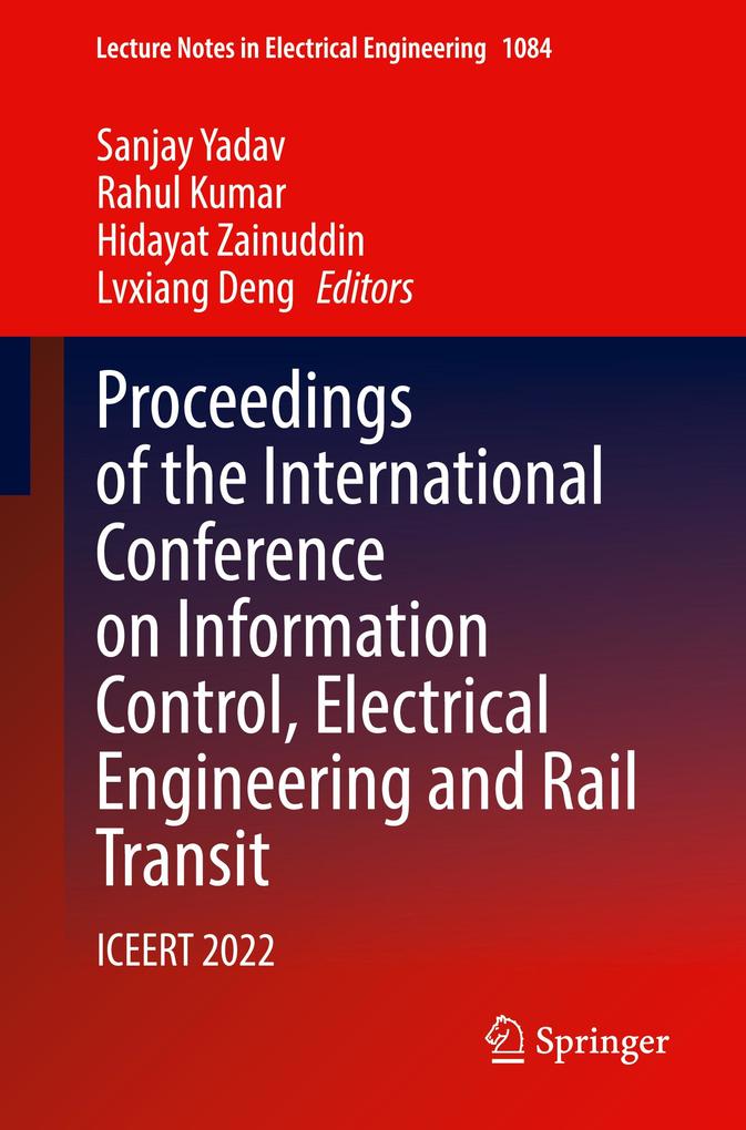 Proceedings of the International Conference on Information Control Electrical Engineering and Rail Transit