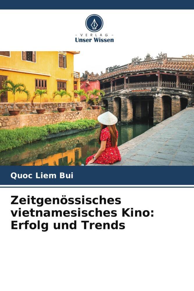 Zeitgenössisches vietnamesisches Kino: Erfolg und Trends