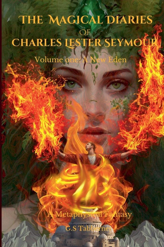 The Magical Diaries of Charles Lester Seymour