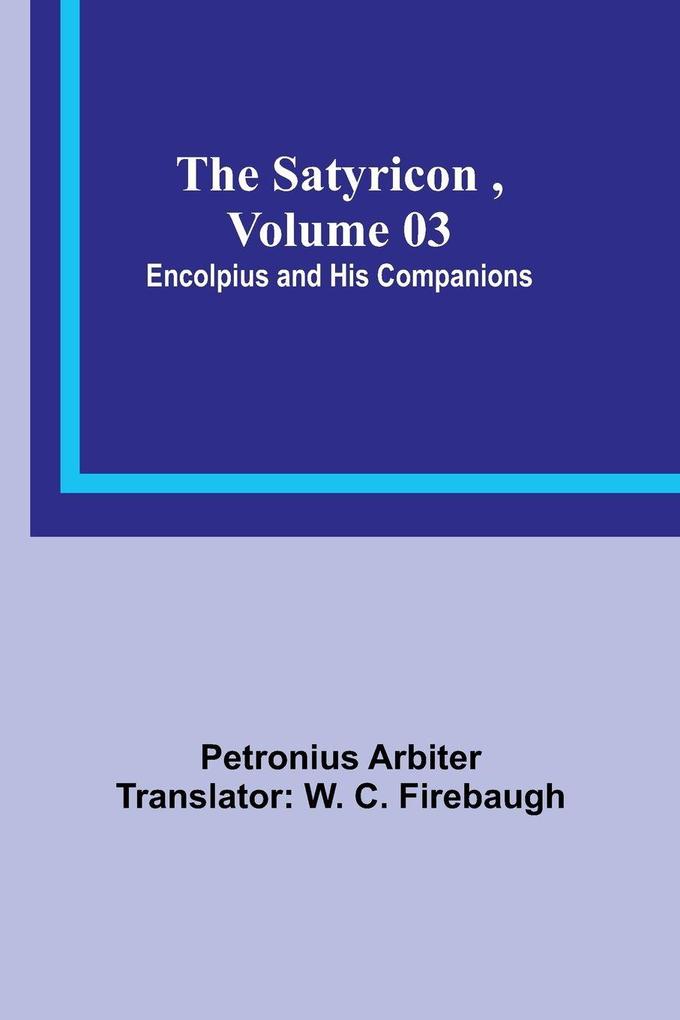 The Satyricon Volume 03