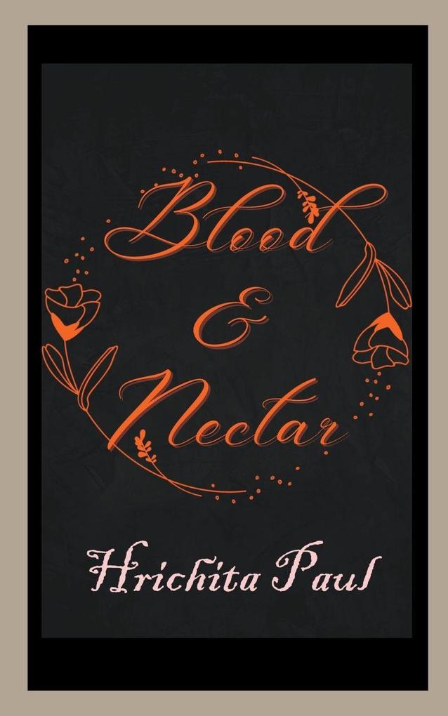 Blood & Nectar