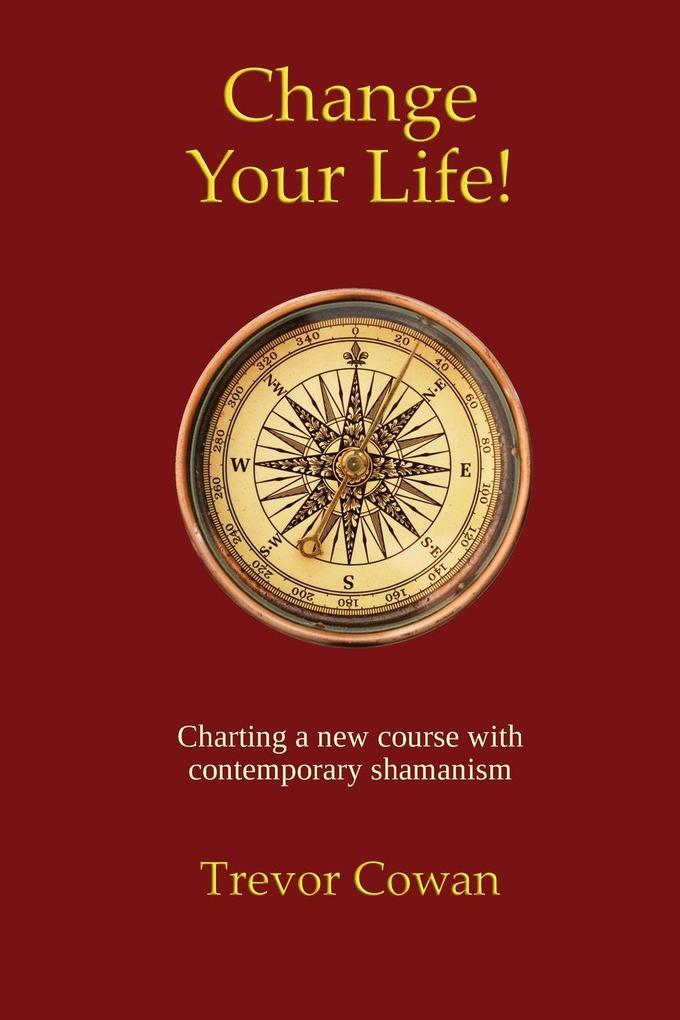 Change Your Life!