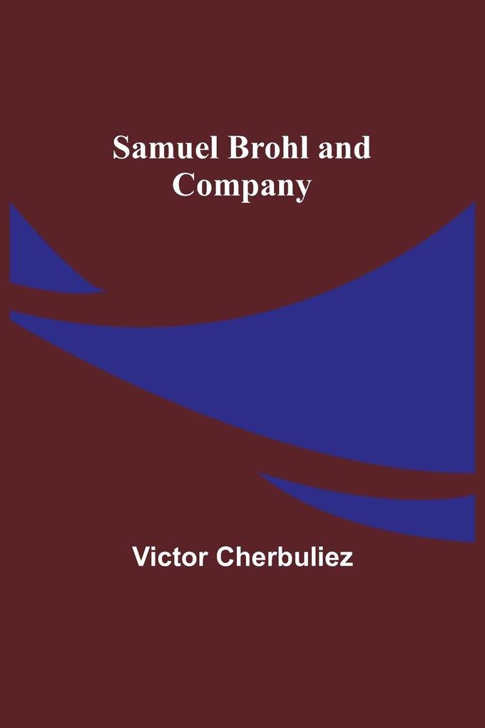 Samuel Brohl and Company