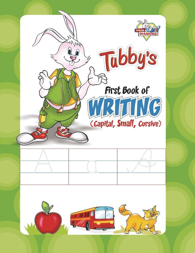 Tubby‘s First Book Of Writing (Capital Small Cursive)