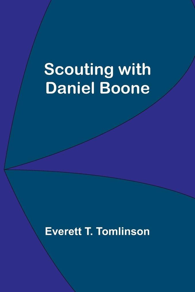 Scouting with Daniel Boone