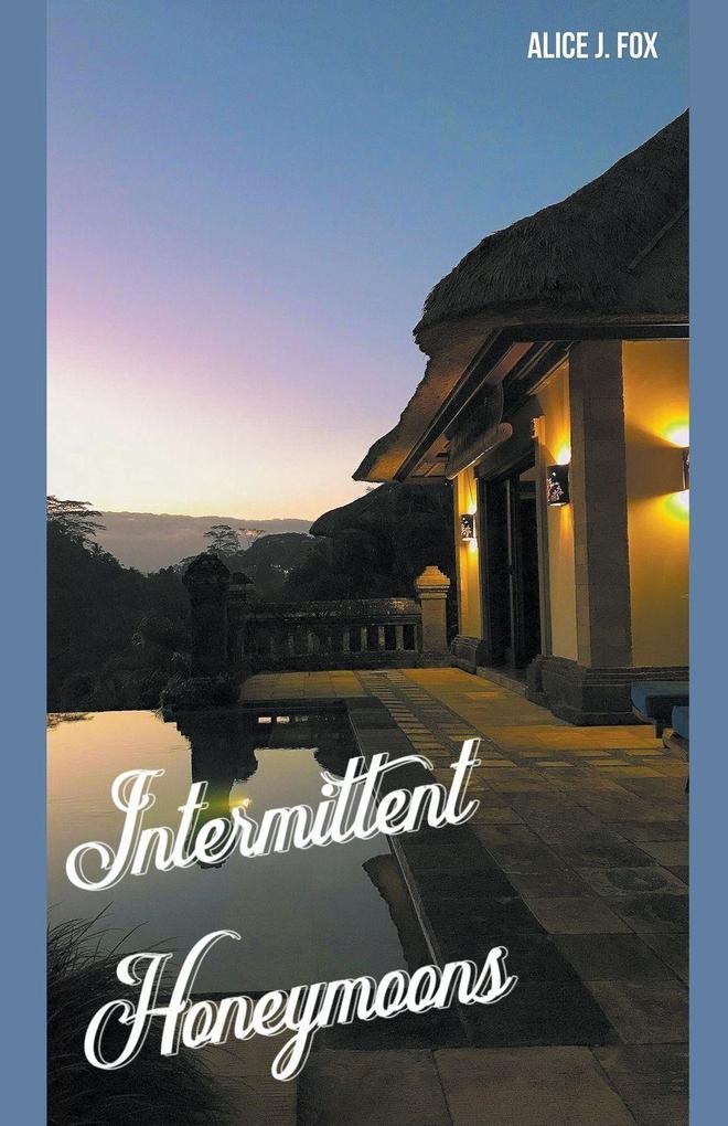 Intermittent Honeymoons