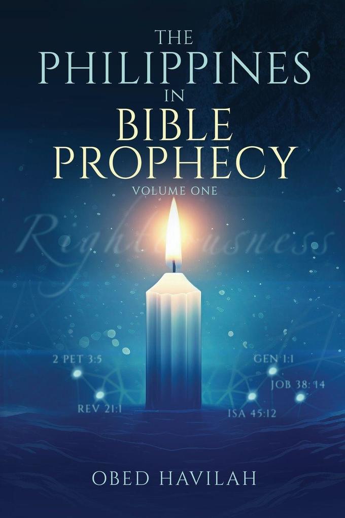 The Philippines in Bible Prophecy Volume 1