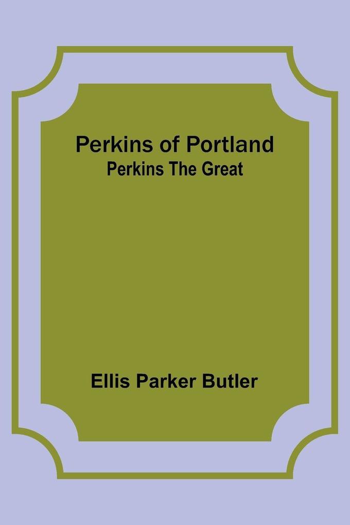 Perkins of Portland