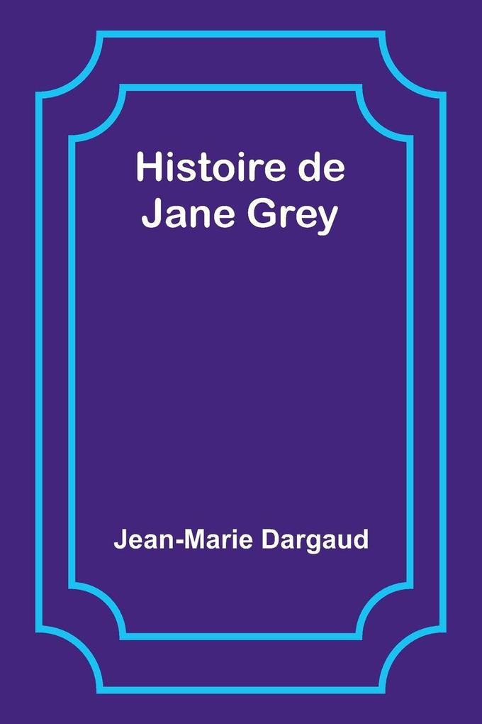 Histoire de Jane Grey