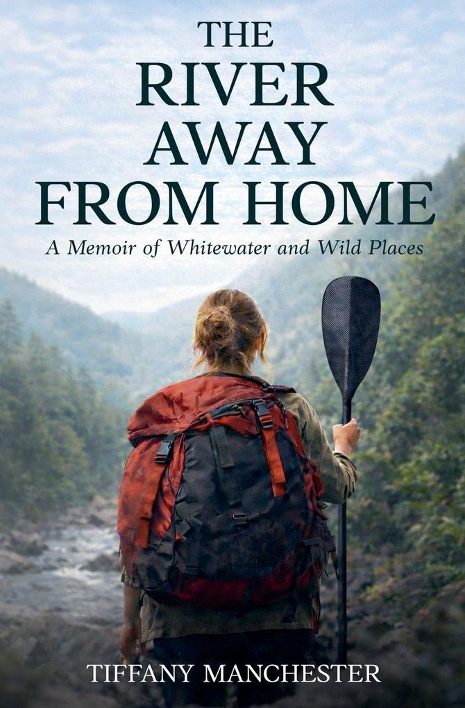 The River Away From Home
