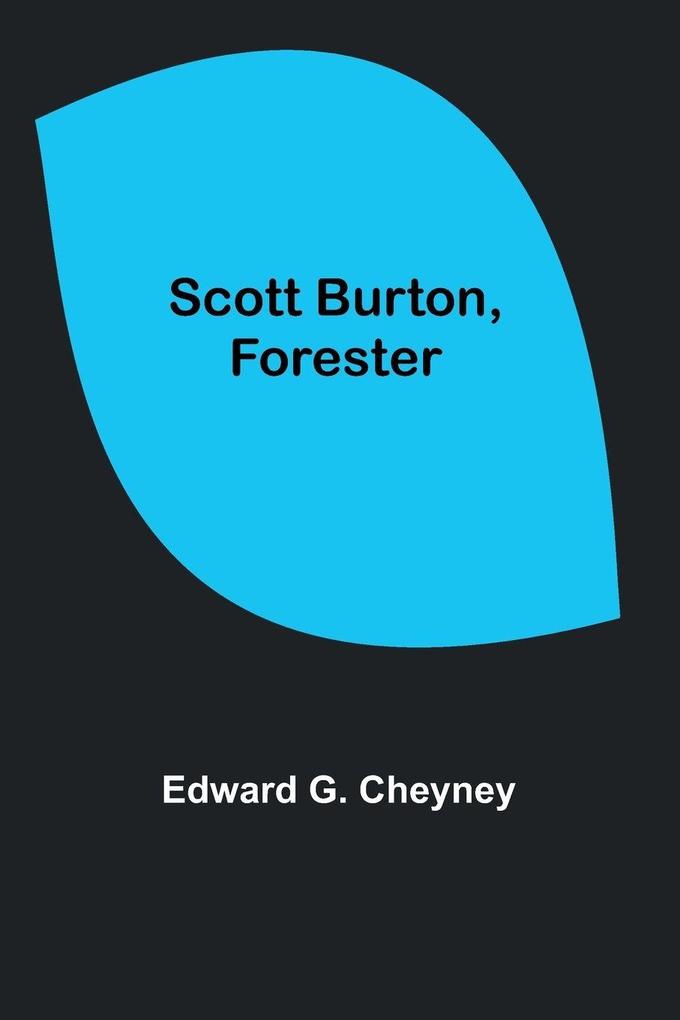 Scott Burton Forester