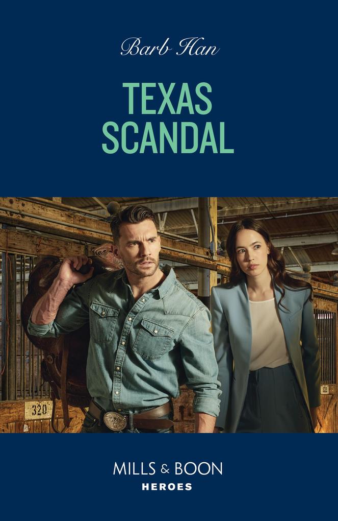 Texas Scandal (The Cowboys of Cider Creek Book 4) (Mills & Boon Heroes)
