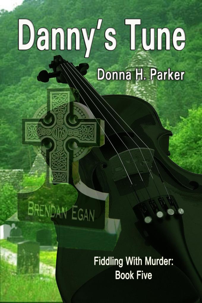 Danny‘s Tune (Fiddling With Murder #5)