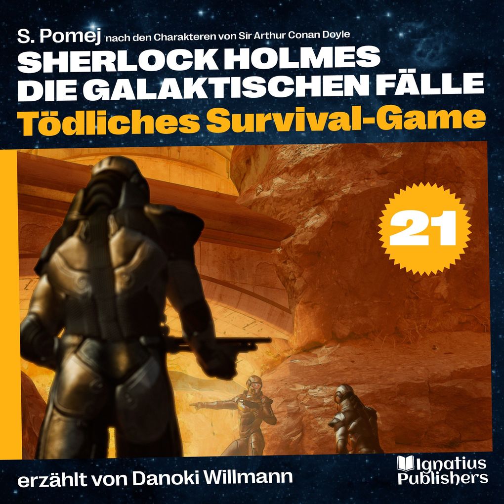 Tödliches Survival-Game (Sherlock Holmes - Die galaktischen Fälle Folge 21)