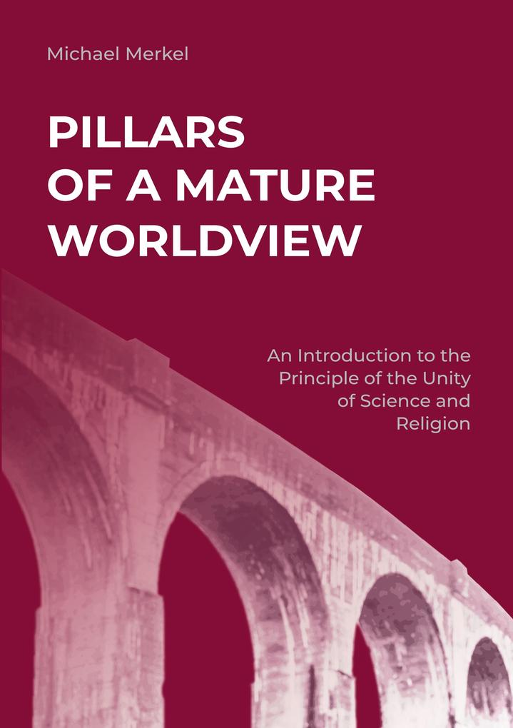 Pillars of a Mature Worldview