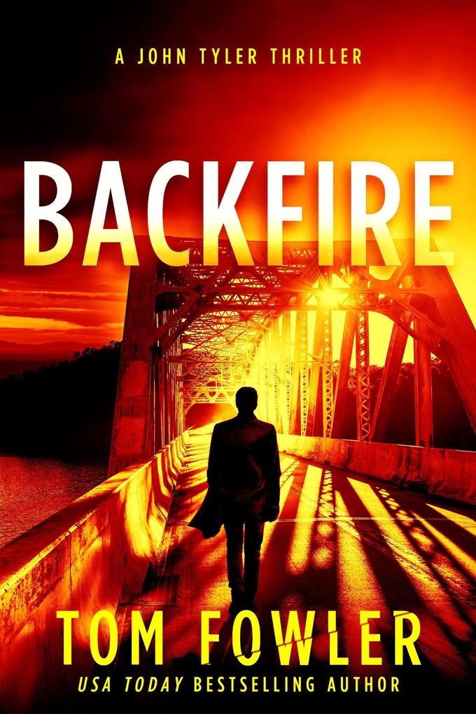 Backfire: A John Tyler Thriller (John Tyler Action Thrillers #7)