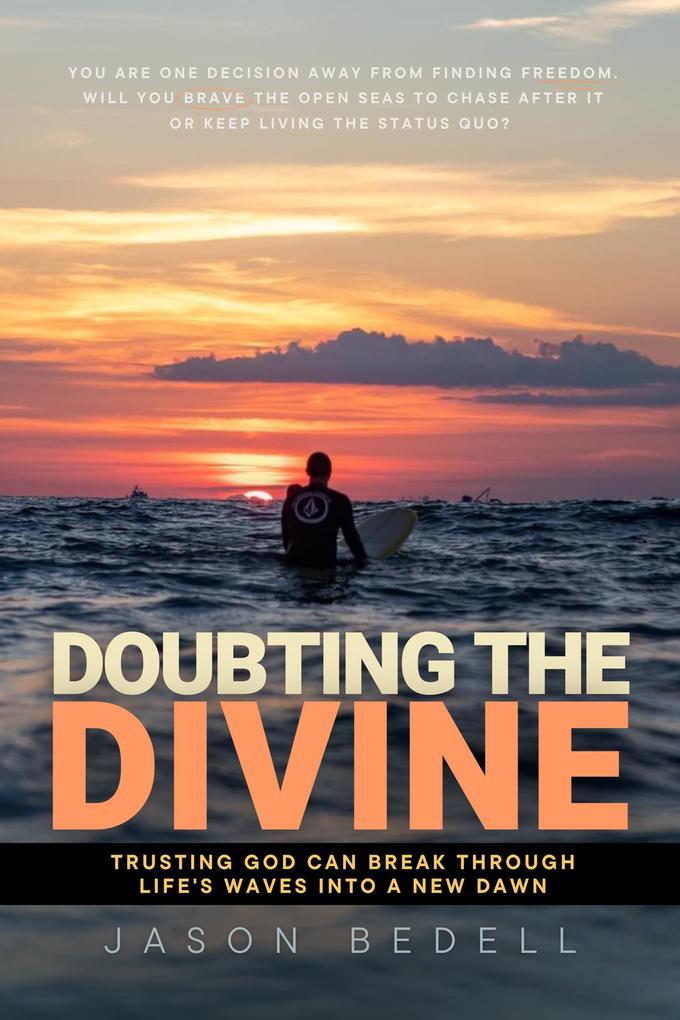 Doubting The Divine: Trusting God Can Break Through Life‘s Waves Into A New Dawn