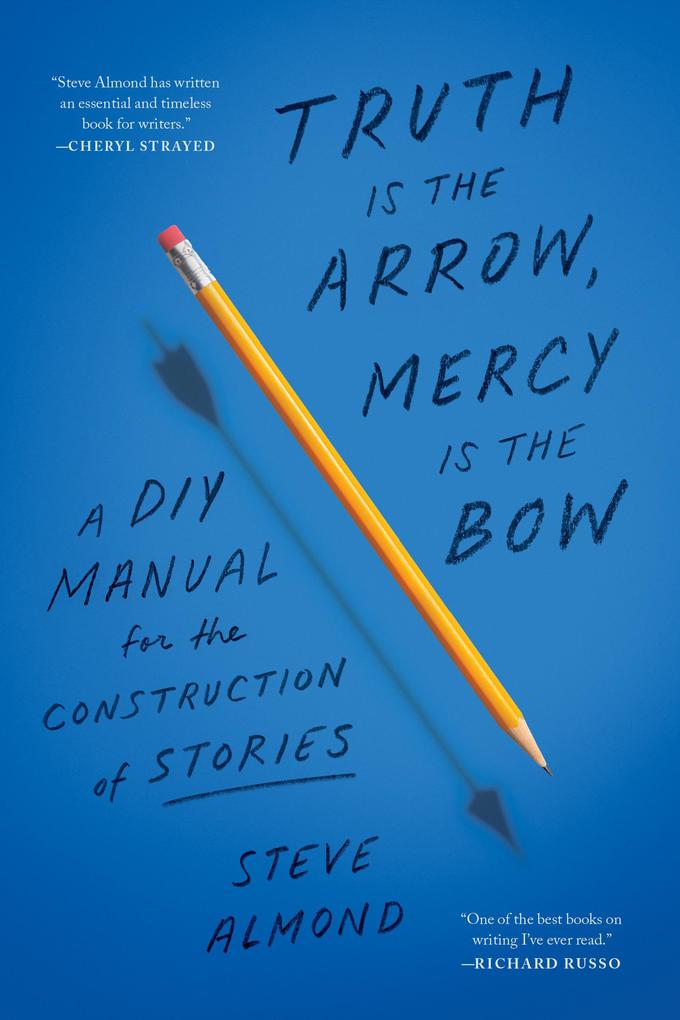 Truth Is the Arrow Mercy Is the Bow