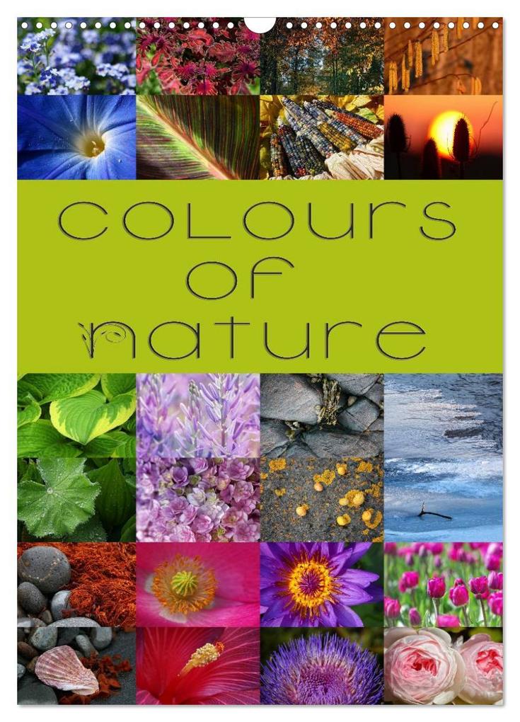 Colours of Nature / UK-Version (Wall Calendar 2024 DIN A3 portrait) CALVENDO 12 Month Wall Calendar
