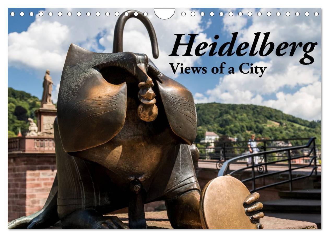 Heidelberg - Views of a City (Wall Calendar 2024 DIN A4 landscape) CALVENDO 12 Month Wall Calendar