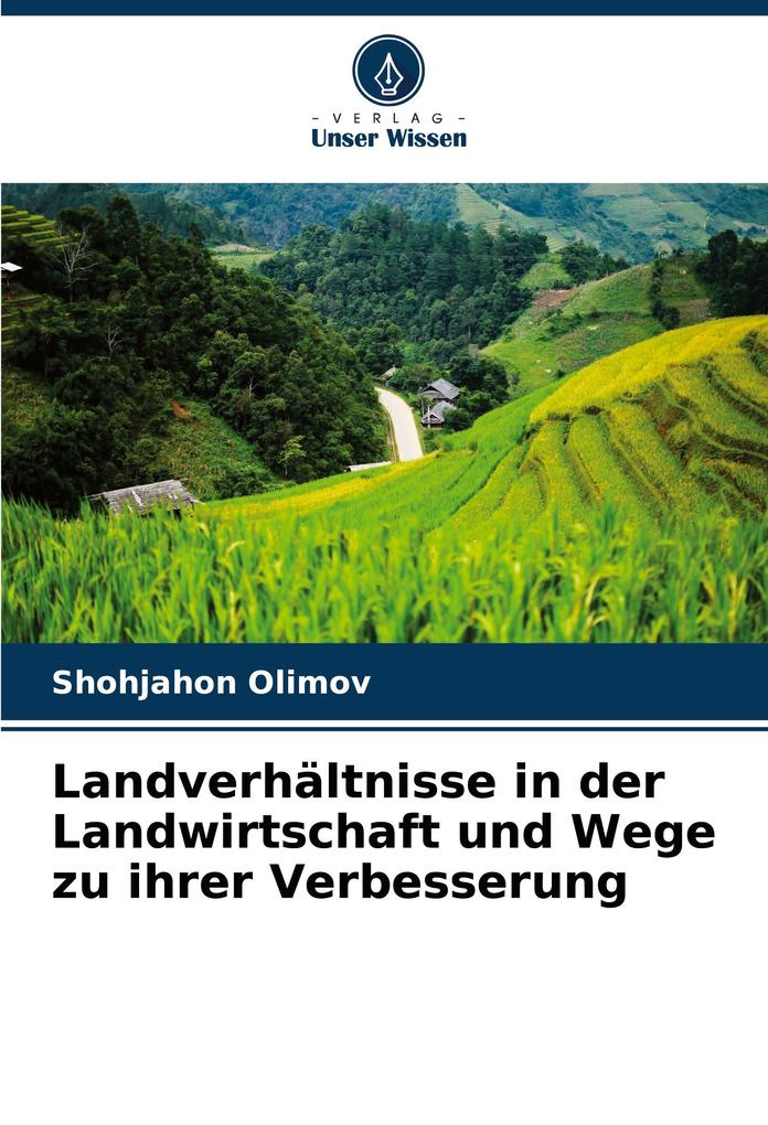 Landverhältnisse in der Landwirtschaft und Wege zu ihrer Verbesserung